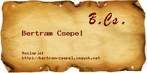 Bertram Csepel névjegykártya